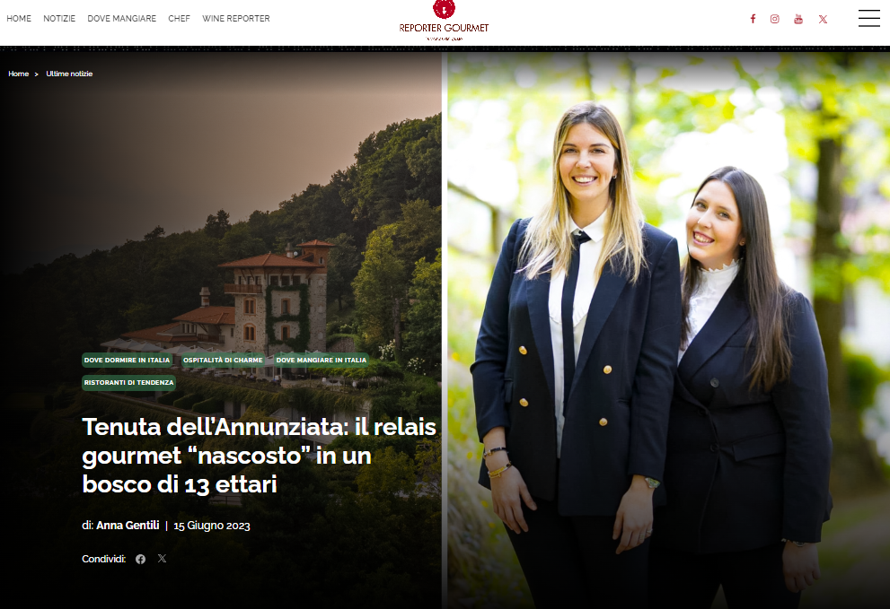 REPORTER GOURMET - Tenuta dell’Annunziata: il relais gourmet “nascosto” in un bosco di 13 ettari